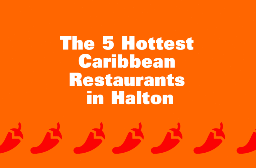 5 hottest Caribbean restaurants in halton